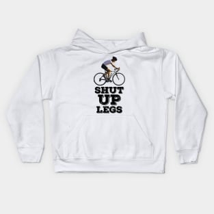 Shut UP Legs Kids Hoodie